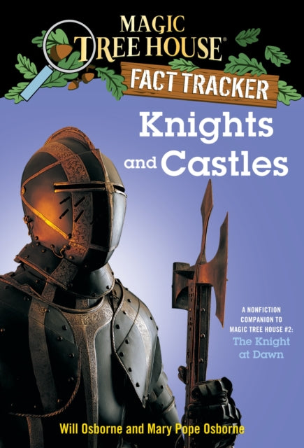 Knights and Castles : A Nonfiction Companion to Magic Tree House #2: The Knight at Dawn : 2-9780375802973