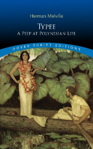 Typee: a Peep at Polynesian Life-9780486831756