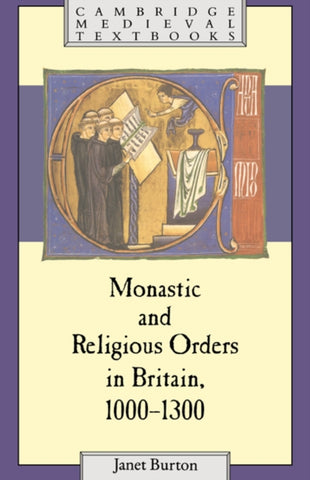 Monastic and Religious Orders in Britain, 1000-1300-9780521377973