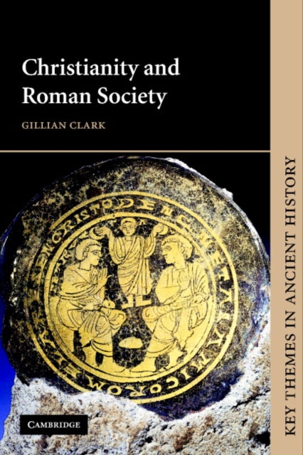 Christianity and Roman Society-9780521633864