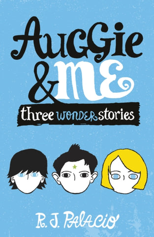 Auggie & Me: Three Wonder Stories-9780552574778