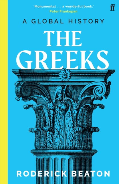 The Greeks : A Global History-9780571353576