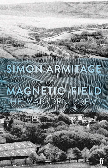 Magnetic Field : The Marsden Poems-9780571361458