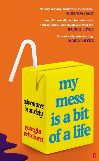 My Mess Is a Bit of a Life : Adventures in Anxiety-9780571365883
