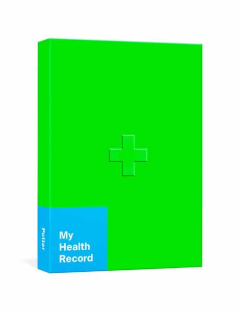 My Health Record : A Journal for Tracking Doctor's Visits, Medications, Test Results, Procedures, and Family History-9780593231869
