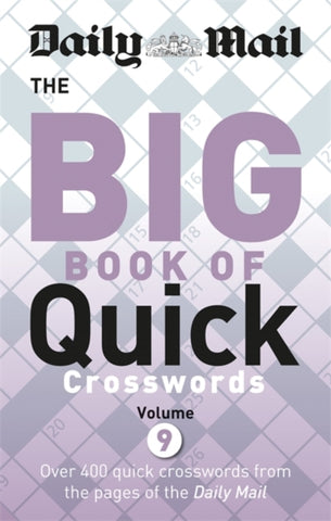 Daily Mail Big Book of Quick Crosswords 9-9780600635697