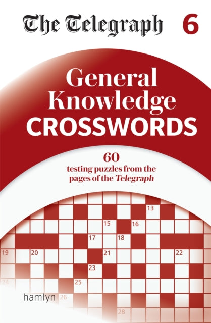 The Telegraph General Knowledge Crosswords 6-9780600637219