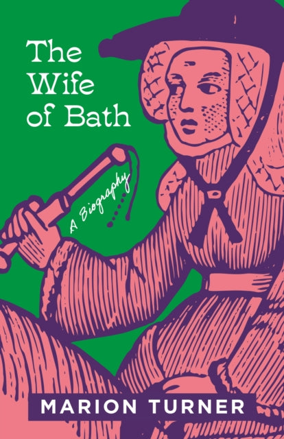 The Wife of Bath : A Biography-9780691206011