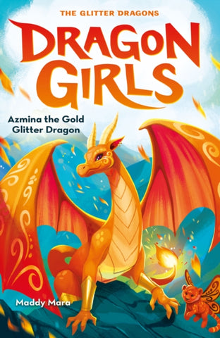 Azmina the Gold Glitter Dragon : 1-9780702310997