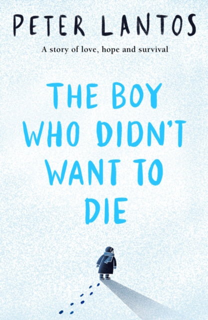 The Boy Who Didn't Want to Die-9780702323089