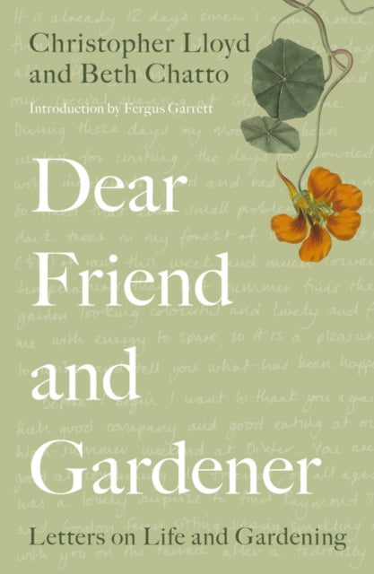 Dear Friend and Gardener : Letters on Life and Gardening-9780711255807