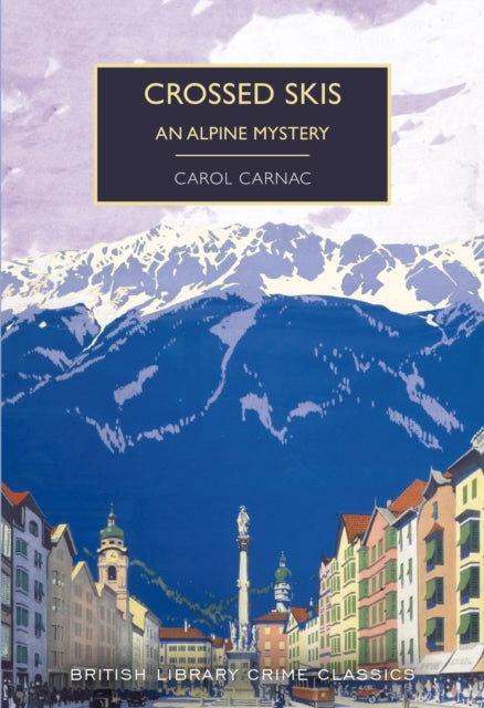 Crossed Skis : An Alpine Mystery-9780712353311