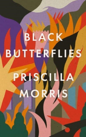 Black Butterflies : Longlisted for the Womens Prize-9780715654590