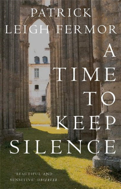 A Time to Keep Silence-9780719555275