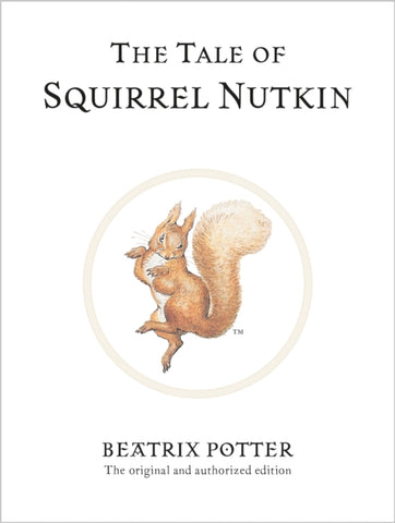 The Tale of Squirrel Nutkin-9780723247715
