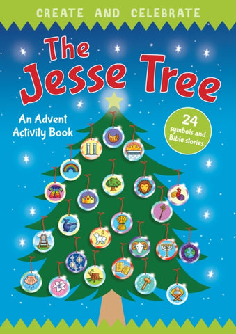 Create and Celebrate: The Jesse Tree : An Advent Activity and Story Book-9780745978727