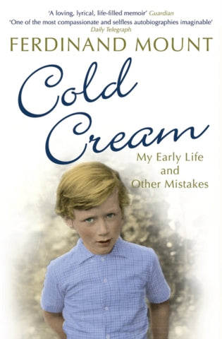 Cold Cream : My Early Life and Other Mistakes-9780747596479