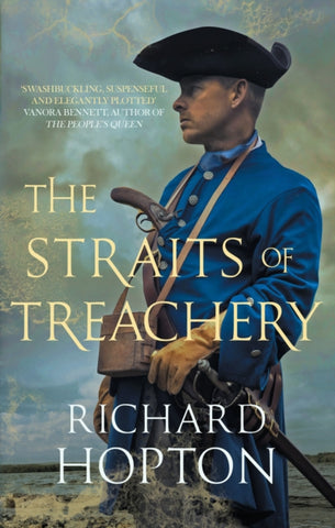 The Straits of Treachery : The thrilling historical adventure-9780749025434