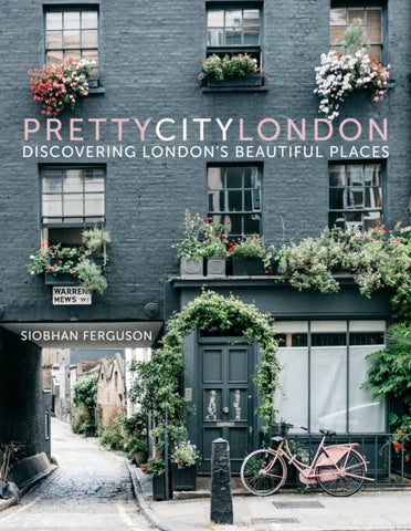 prettycitylondon : Discovering London's Beautiful Places-9780750985598