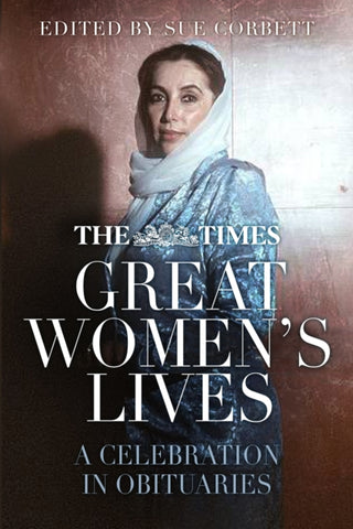 The Times Great Women's Lives : A Celebration in Obituaries-9780750992558