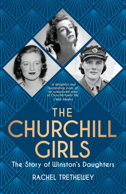 The Churchill Girls : The Story of Winston's Daughters-9780750993241