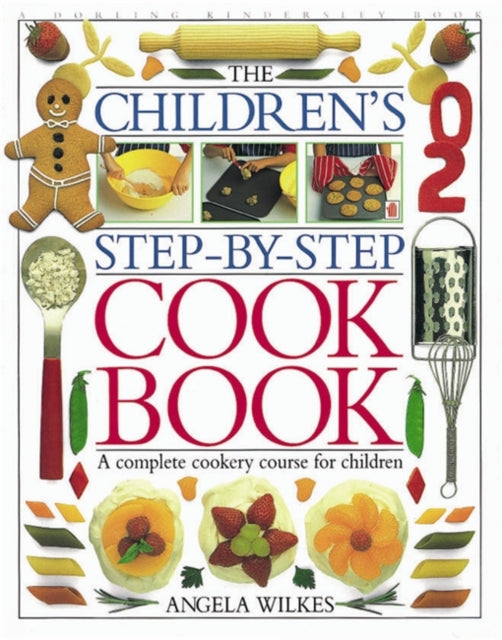 Children's Step-by-Step Cookbook : A Complete Cookery Course for Children-9780751351217