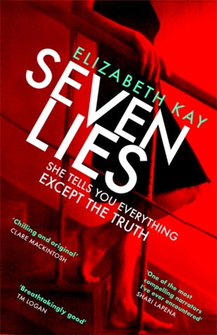 Seven Lies : The most addictive, page-turning thriller of 2020-9780751578102