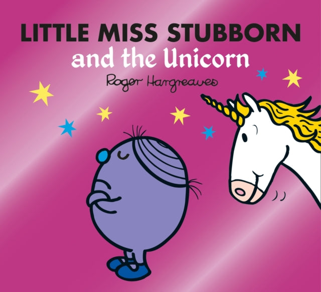 Little Miss Stubborn and the Unicorn-9780755500833