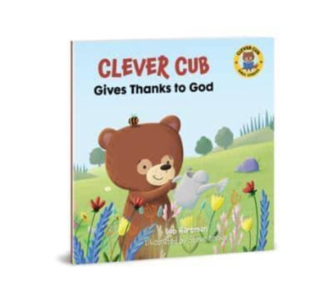 Clever Cub Gives Thanks to God-9780830781553