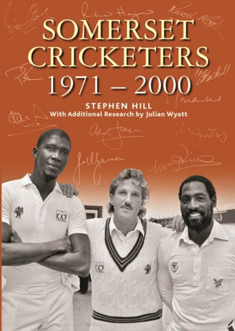 SOMERSET CRICKETERS 1971-2000-9780857043399