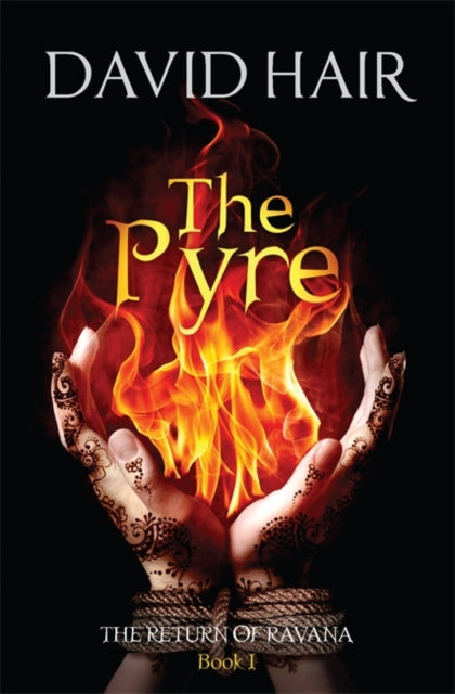 The Pyre : The Return of Ravana Book 1-9780857053602