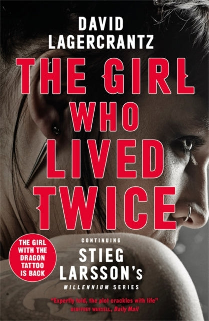 The Girl Who Lived Twice : A Thrilling New Dragon Tattoo Story-9780857056399