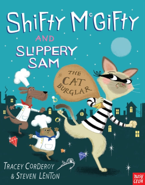 Shifty McGifty and Slippery Sam: The Cat Burglar-9780857634832