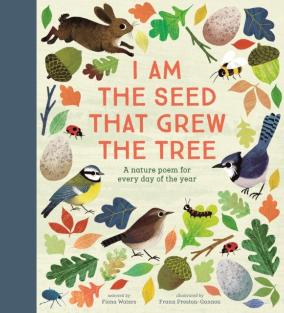 I Am the Seed That Grew the Tree - A Nature Poem for Every Day of the Year : National Trust-9780857637703