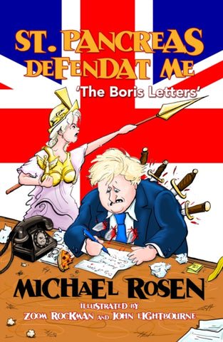 St Pancreas Defendat Me : The Boris Letters by Michael Rosen-9780956757272