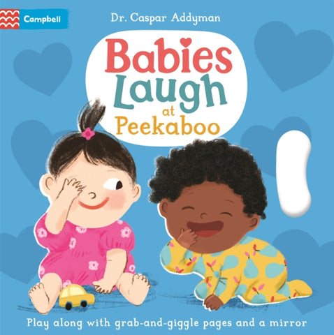 Babies Laugh at Peekaboo : Play Along with Grab-and-pull Pages and Mirror-9781035011971