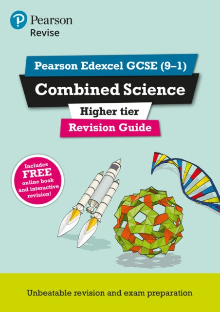 Pearson REVISE Edexcel GCSE Combined Science Higher Revision Guide inc online edition and quizzes - 2023 and 2024 exams-9781292131634
