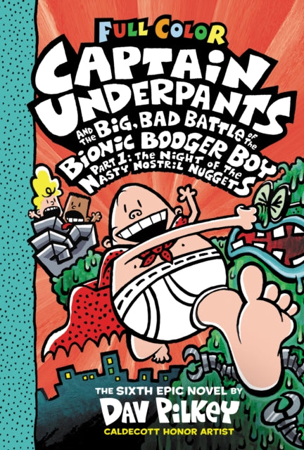 Captain Underpants and the Big, Bad Battle of the Bionic Booger Boy Part One: Colour Edition-9781338271492
