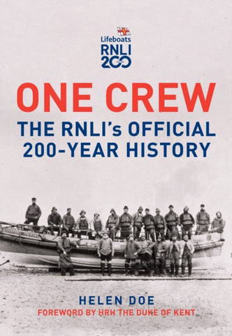 One Crew: The RNLI's Official 200-Year History-9781398122352