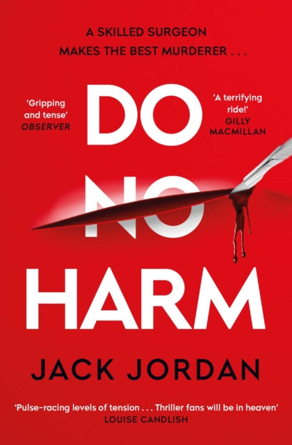 Do No Harm : A skilled surgeon makes the best murderer . . .-9781398505704