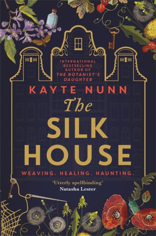 The Silk House : The thrilling new historical novel from the bestselling author of The Botanist's Daughter-9781398700185