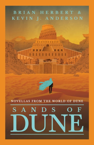 Sands of Dune : Novellas from the world of Dune-9781399606035