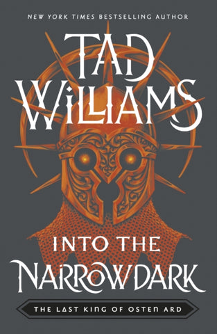 Into the Narrowdark : Book Three of The Last King of Osten Ard-9781399706636