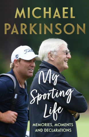 My Sporting Life : Memories, moments and declarations-9781399711562