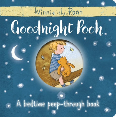 Winnie-the-Pooh: Goodnight Pooh a Bedtime Peep-Through Book-9781405286183