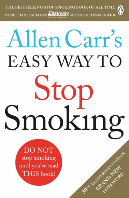 Allen Carr's Easy Way to Stop Smoking : Make 2018 The Year You Stop For Good-9781405923316