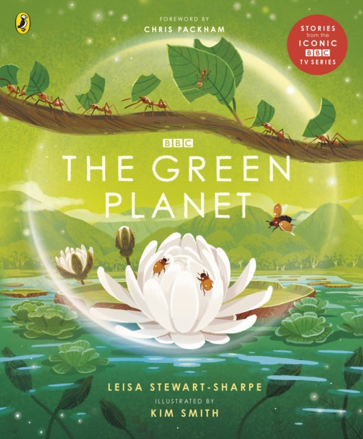 The Green Planet : For young wildlife-lovers inspired by David Attenborough's series-9781405946681