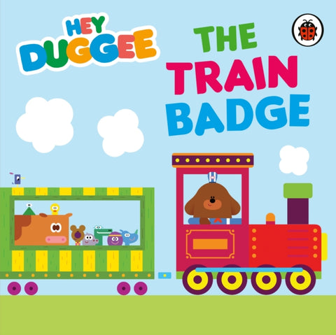 Hey Duggee: The Train Badge-9781405954198