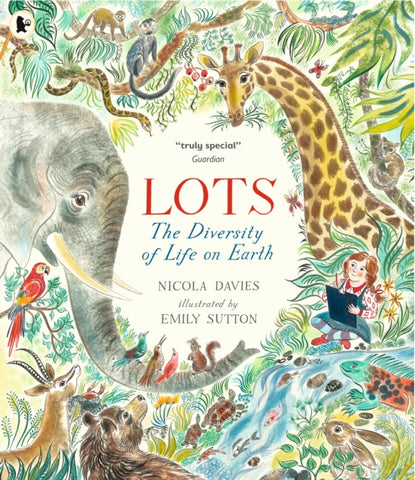 Lots : The Diversity of Life on Earth-9781406378894