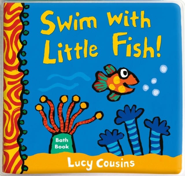 Swim with Little Fish!: Bath Book-9781406383508